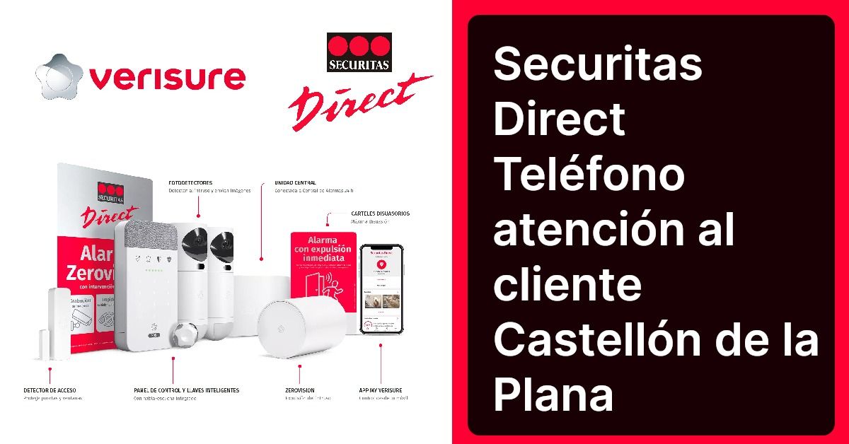 Securitas Direct Teléfono atención al cliente Castellón de la Plana